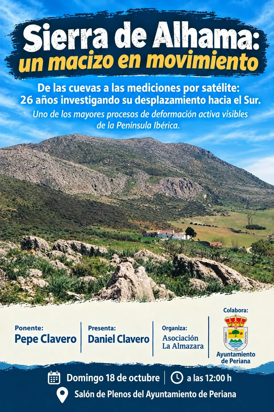 Cartel de la conferencia «Sierra de Alhama: un macizo en movimiento», en Periana